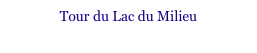Tour du Lac du Milieu