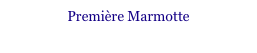Première Marmotte