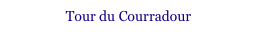 Tour du Courradour