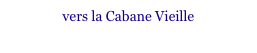 vers la Cabane Vieille