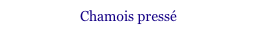 Chamois pressé